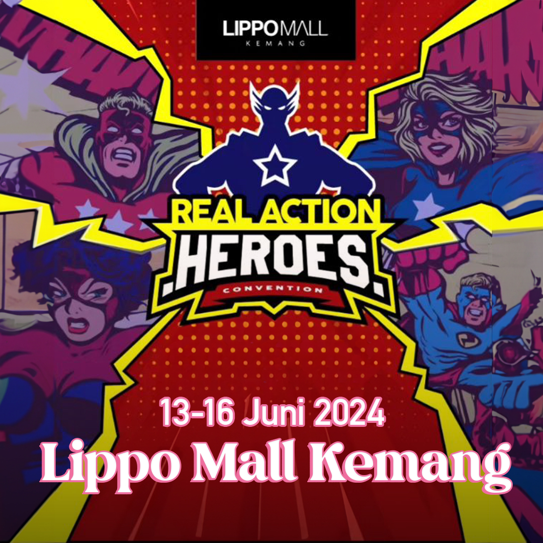 Real Action Heroes - Lippo Mall Kemang